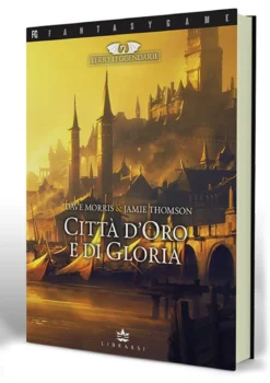 terre leggendarie vol.2 - città d'oro e di gloria