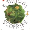 È tutto da scoprire. ediz. a colori