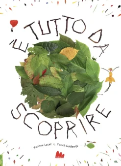 È tutto da scoprire. ediz. a colori