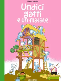 undici gatti e un maiale. ediz. illustrata