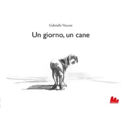un giorno, un cane. ediz. illustrata