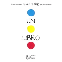 un libro. per piccole mani. ediz. a colori