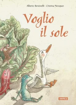 voglio il sole! ediz. a colori