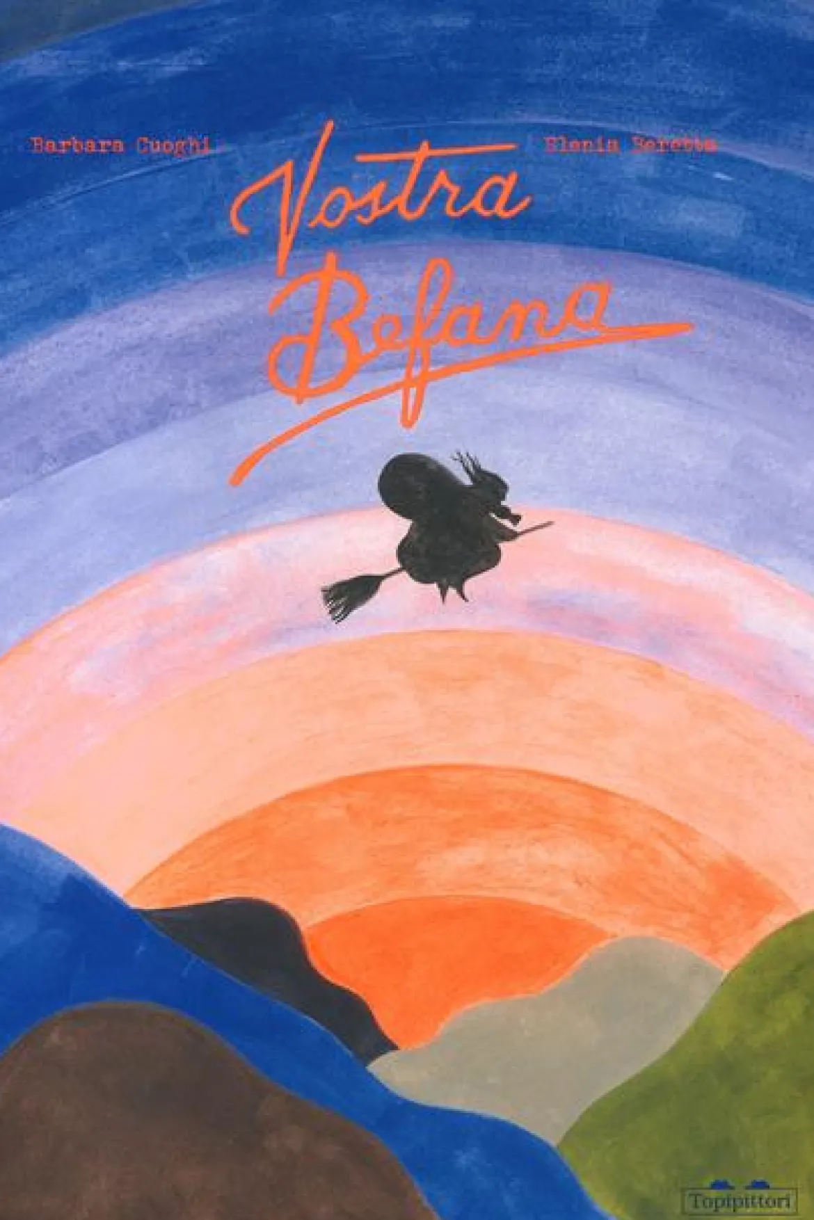 vostra befana. ediz. a colori